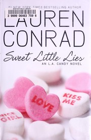 Cover of Sweet Little Lies (L.A. Candy #2) by Lauren Conrad