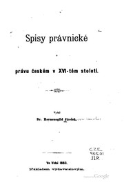 Cover of Spisy právnické o právu českém v XVI-tém století by Hermenegild Jireček