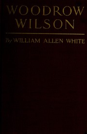 Cover of Woodrow Wilson by William Allen White