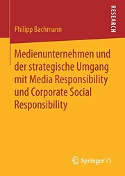 Front cover of Medienunternehmen und der strategische Umgang mit Media Responsibility und Corporate Social Responsibility by Philipp Bachmann