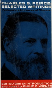 Front cover of Selected writings (Values in a universe of chance) by Charles Sanders Peirce