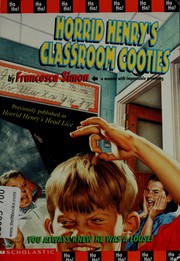 Cover of Horrid Henry's classroom cooties by Francesca Simon