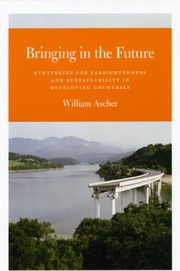 Cover of Bringing in the future by William Ascher