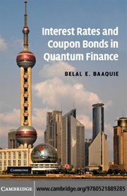 Front cover of Interest rates and coupon bonds in quantum finance by B. E. Baaquie