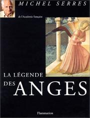 Front cover of La légende des anges by Michel Serres