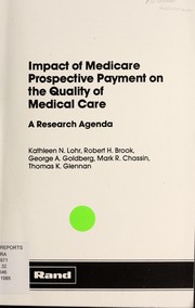 Front cover of Impact of Medicare prospective payment on the quality of medical care by Kathleen N. Lohr