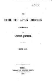 Cover of Die Ethik der alten Griechen dargestellt von Leopold Schmidt.. by Leopold Valentin Schmidt