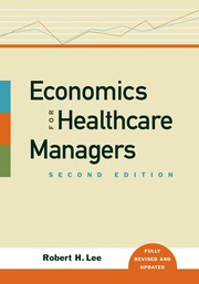 Cover of Economics for healthcare managers by Robert H. Lee