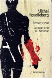 Front cover of Rester vivant by Michel Houellebecq