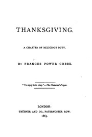 Front cover of Thanksgiving, a chapter of religious duty by Frances Power Cobbe