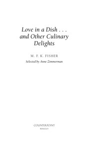 Cover of Love in a dish by M. F. K. Fisher