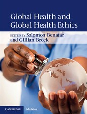 Front cover of Global health and global health ethics by S. R. Benatar