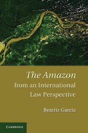 Front cover of The Amazon from an international law perspective by Beatriz Garcia