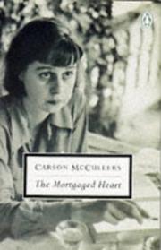 Cover of The Mortgaged Heart by Carson McCullers
