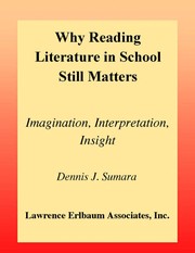 Cover of Why reading literature in school still matters by Dennis J. Sumara
