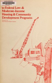 Front cover of Guide to federal low- & moderate-income housing & community development programs by National Urban Coalition (U.S.)