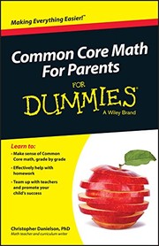 Front cover of Common Core Math For Parents For Dummies with Videos Online by Christopher Danielson