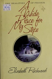 Cover of A wide place for my steps by Elizabeth Rockwood