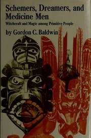 Front cover of Schemers, dreamers, and medicine men by Gordon Cortis Baldwin