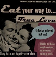 Cover of Eat Your Way to True Love by Lucy Dear