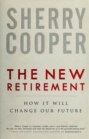 Cover of The new retirement by Sherry S. Cooper