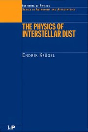 Front cover of The physics of interstellar dust by Endrik Krügel