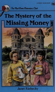 Cover of The mystery of the missing money by Janet Riehecky