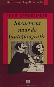 Front cover of Speurtocht naar de (auto)biografie by Igor Cornelissen