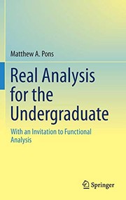 Front cover of Real Analysis for the Undergraduate by Matthew A. Pons