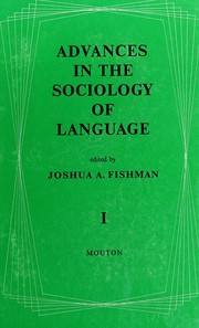 Front cover of Advances in the sociology of language by Joshua A. Fishman