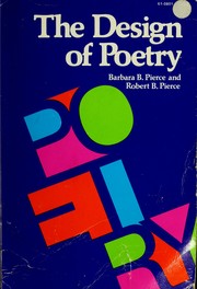 Front cover of The design of poetry by Barbara B. Pierce