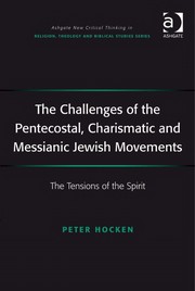 Front cover of The challenges of the Pentecostal, Charismatic, and Messianic Jewish movements by Peter Hocken