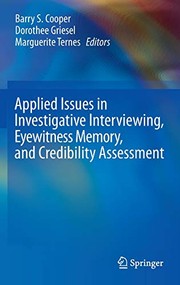 Front cover of Applied Issues in Investigative Interviewing, Eyewitness Memory, and Credibility Assessment by Barry S. Cooper