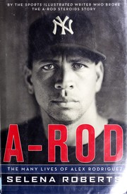 Cover of A-Rod by Selena Roberts