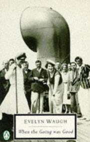 Cover of When the Going Was Good by Evelyn Waugh