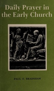 Front cover of Daily prayer in the early Church by Paul F. Bradshaw