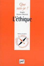 Cover of L' éthique by Angèle Kremer-Marietti