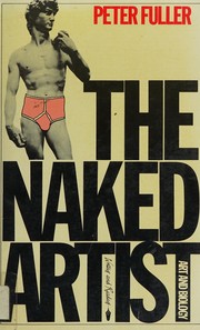Front cover of The Naked Artist by Peter Fuller