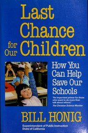 Front cover of Last Chance for Our Children by Bill Honig