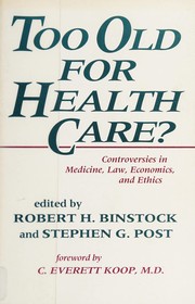 Front cover of Too old for health care? by Robert H. Binstock