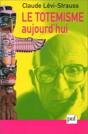 Front cover of Le totémisme aujourd'hui by Claude Lévi-Strauss
