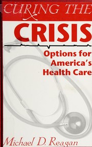 Cover of Curing the crisis by Michael D. Reagan