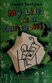 Front cover of My life as a cartoonist by Janet Tashjian
