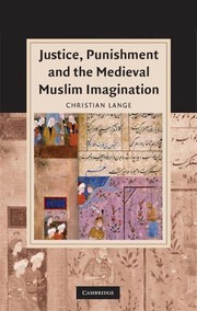Cover of Justice, punishment and the medieval Muslim imagination by Christian Lange
