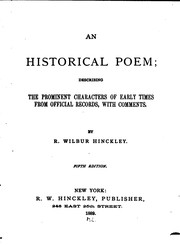 Cover of An Historical Poem: Describing the Prominent Characters of Early Times from Official Records .. by R. Wilbur Hinckley