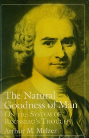Cover of The natural goodness of man by Arthur M. Melzer