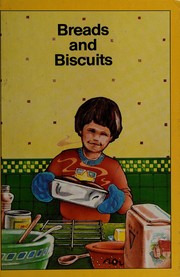 Front cover of Breads and biscuits by Stoffelina Johanna Adriana De Villiers