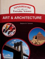 Cover of The science of art and architecture by Steve Tomecek