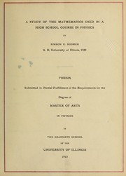 Front cover of A study of the mathematics used in a high school course in physics by Simeon E. Boomer