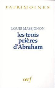 Front cover of Les trois prières d'Abraham by Louis Massignon